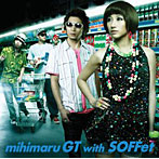 mihimaru GT with SOFFet/泣き夏