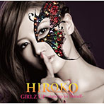 HIROKO/GIRLZ UP ～stand up for yourself～
