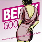 ベリーグッドマン/Pain，Pain Go Away feat.MUTSUKI from Softly（完全受注生産限定盤）