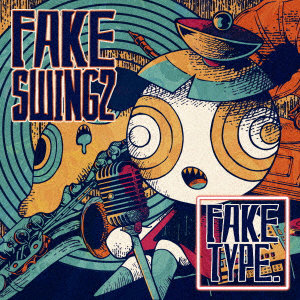 FAKE TYPE./FAKE SWING 2（初回限定盤）（Blu-ray Disc付）