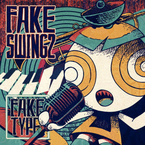 FAKE TYPE./FAKE SWING 2（初回限定盤）（DVD付）