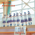 NGT48/Awesome（Type-B）（DVD付）