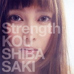 柴咲コウ/Strength（初回限定盤）（DVD付）
