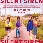 SILENT SIREN/Go Way！（通常盤［シンカリオン盤］）