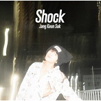 チャン・グンソク/Shock（初回限定盤B）（DVD付）