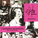 雅-miyavi-/7 SAMURAI SESSIONS-We’re KAVKI BOIZ-（初回限定盤）（DVD付）