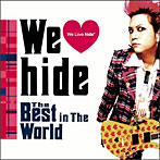 hide/We Love hide～The Best in The World～（初回限定盤）