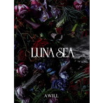 LUNA SEA/A WILL（初回限定盤A）（Blu-ray Disc付）