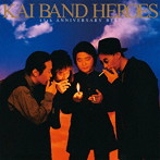 甲斐バンド/KAI BAND HEROES-45th ANNIVERSARY BEST-（通常盤）