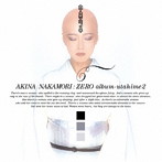 中森明菜/ZERO album～歌姫2～