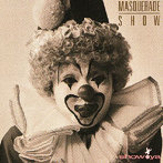 SHOW-YA/Masquerade Show＋1