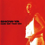 SHOW-YA/HARD WAY TOUR 1991