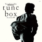 安部恭弘/tune box-the summer 1986-（紙ジャケット仕様）