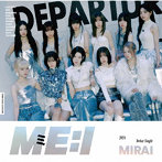 ME:I/MIRAI（初回限定盤A）（DVD付）
