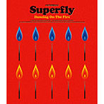 Superfly/Dancing On The Fire