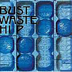 ブルーハーツ/Bust Waste Hip