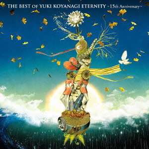 小柳ゆき/THE BEST OF YUKI KOYANAGI ETERNITY～15th Anniversary～