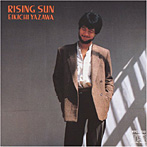 矢沢永吉/RISING SUN