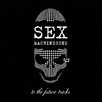 SEX MACHINEGUNS/to the future tracks～未発表曲の集い～（CCCD）