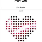 Perfume/ファン・サーヴィス［sweet］（DVD付）