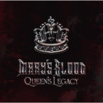 Mary’s Blood/Queen’s Legacy（初回限定盤）