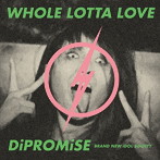 BiS/WHOLE LOTTA LOVE/DiPROMiSE（初回限定盤）（DVD付）