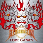 SEX MACHINEGUNS/LOVE GAMES