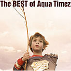 Aqua Timez/Best of Aqua Timez