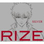 RIZE/SILVER（アニメ盤）