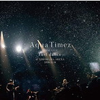 Aqua Timez/Aqua Timez FINAL LIVE 「last dance」