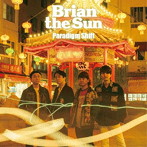 Brian the Sun/パラダイムシフト（初回生産限定アニメ盤）（DVD付）
