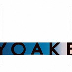 YOAKE/YOAKE（完全生産限定盤）