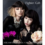 中島美嘉×加藤ミリヤ/Fighter/Gift