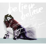 JUJU/believe believe / あなた以外誰も愛せない（初回生産限定盤）（DVD付）