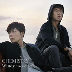 CHEMISTRY/Windy/ユメノツヅキ（通常盤）