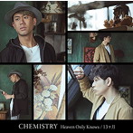 CHEMISTRY/Heaven Only Knows/13ヶ月