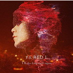 TK from 凛として時雨/P.S. RED I（通常盤）