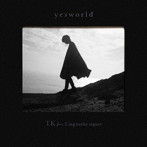 TK from 凛として時雨/yesworld（初回生産限定盤）（Blu-ray Disc付）