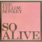 YELLOW MONKEY/SO ALIVE