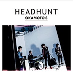 OKAMOTO’S/HEADHUNT