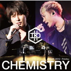 CHEMISTRY/CHEMISTRY TOUR 2012-Trinity-