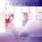 GARNiDELiA/MIRAI（初回生産限定盤）（DVD付）