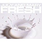 JUDY AND MARY/COMPLETE BEST ALBUM「FRESH」（期間生産限定盤）