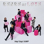 Hey！Say！JUMP/SENSE or LOVE（通常盤）