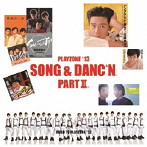 PLAYZONE’13 SONG＆DANC’N。PART III。オリジナル・サウンドトラック