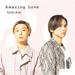 KinKi Kids/Amazing Love（初回盤A）（Blu-ray Disc付）