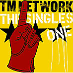 TM NETWORK/TM NETWORK THE SINGLES 1