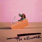 TM NETWORK/RAINBOW RAINBOW