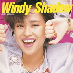 松田聖子/Windy Shadow