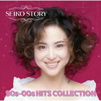松田聖子/SEIKO STORY～90s-00s HITS COLLECTION～